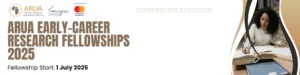 ARUA Early Career Research Fellowship 2025