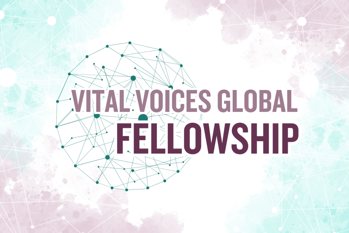 Vital Voices Global Fellowship 2025 – Empowering Women Leaders for Systemic Change